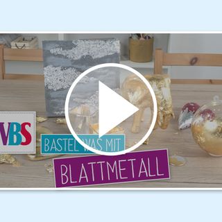 VBS Video Basteln mit Blattmetall